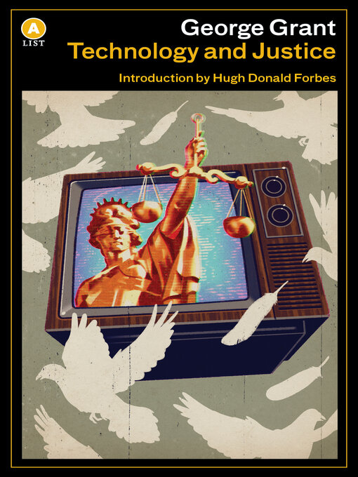 Title details for Technology and Justice by George Grant - Available